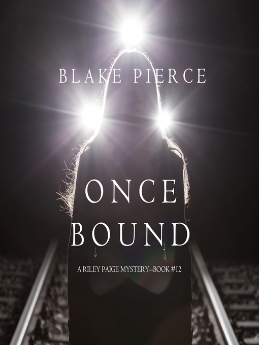 Title details for Once Bound by Blake Pierce - Available
